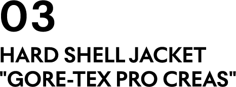 03 HARD SHELL JACKET GORE-TEX PRO CREAS